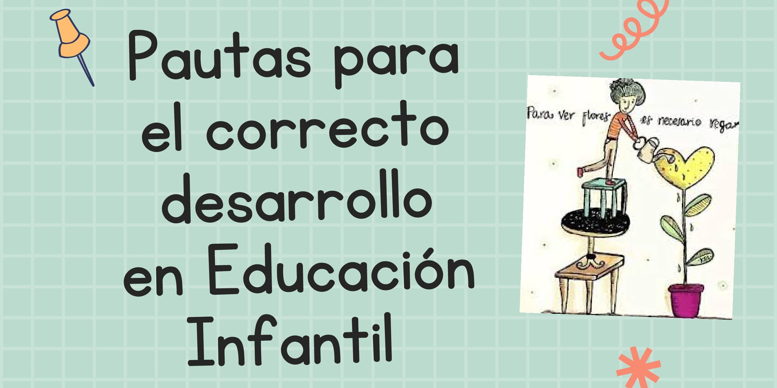 Algunas pautas para un correcto desarrollo en Educación Infantil